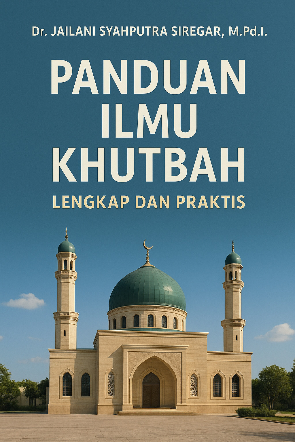 Panduan Ilmu Khutbah Lengkap Dan Praktis